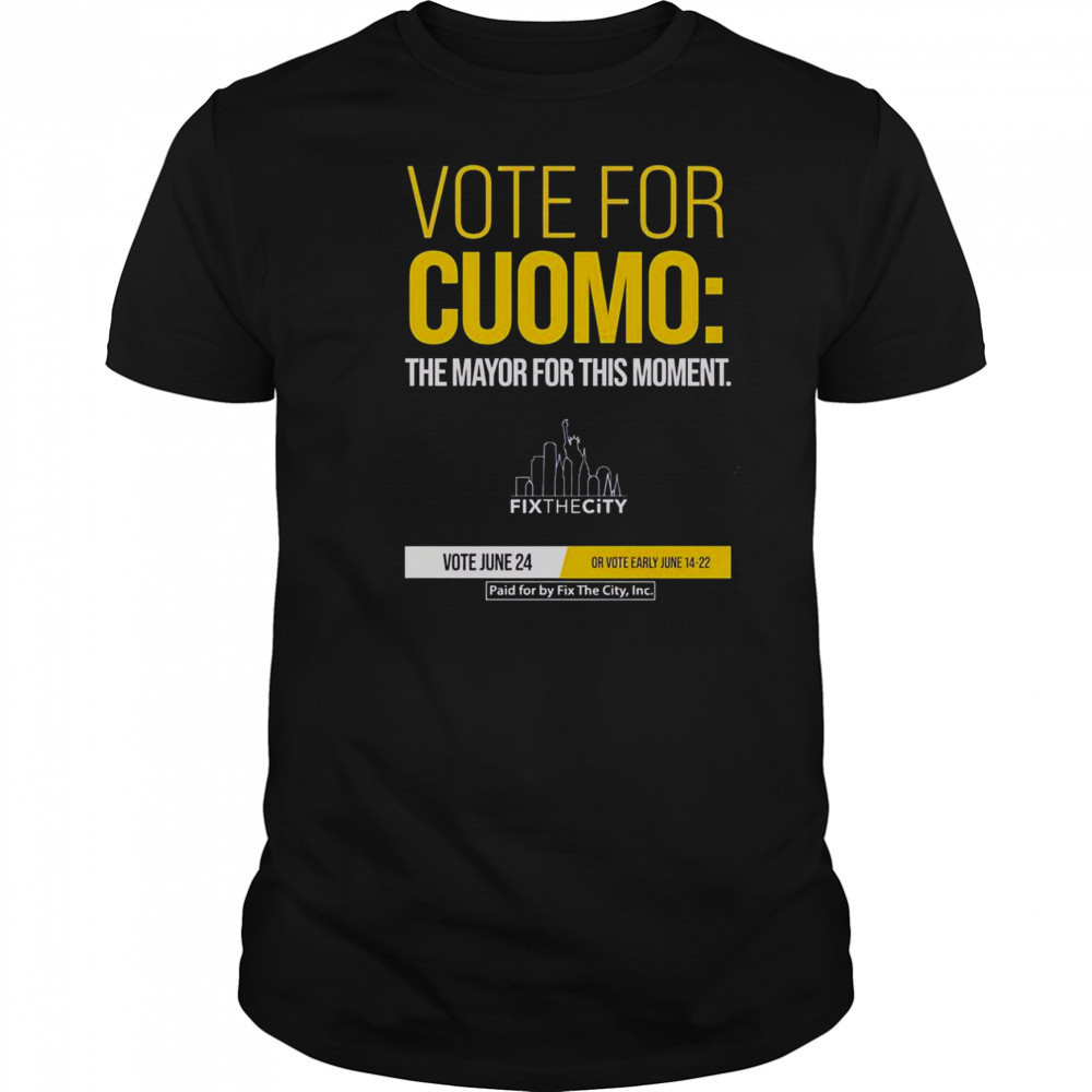 Official Vote For Cuomo The Mayor For This Moment T-Shirt