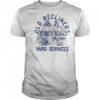 Old Recliners Yard Services shirt