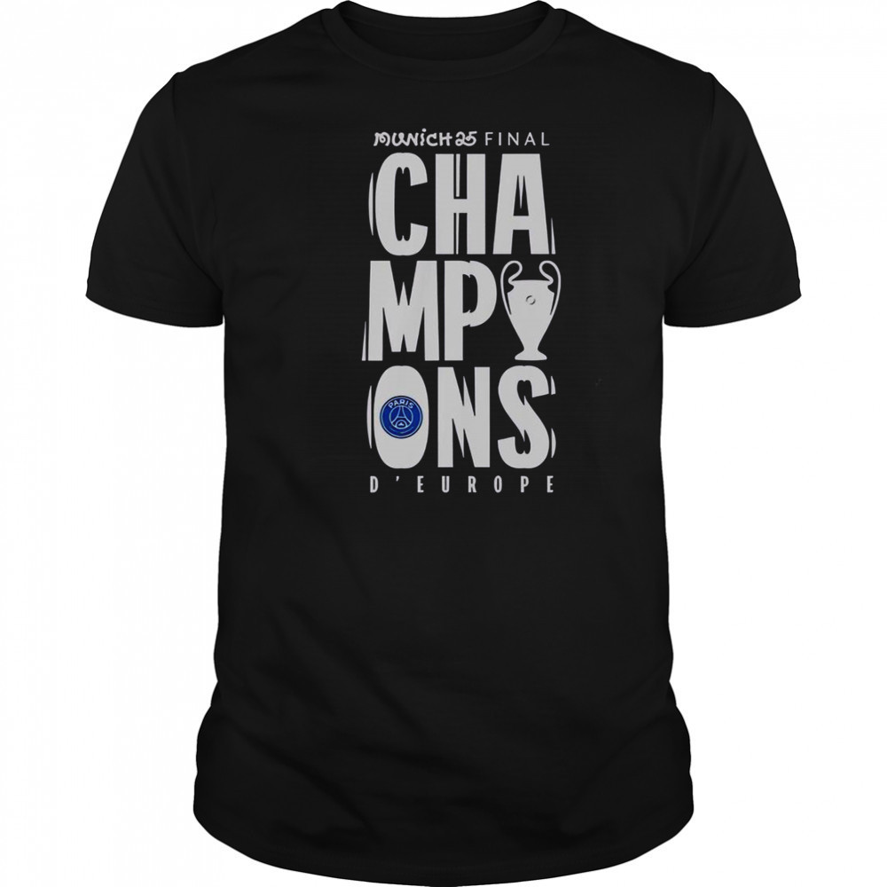 Paris Saint-Germain UCL Champions Munich 2025 D’ Europe T-Shirt