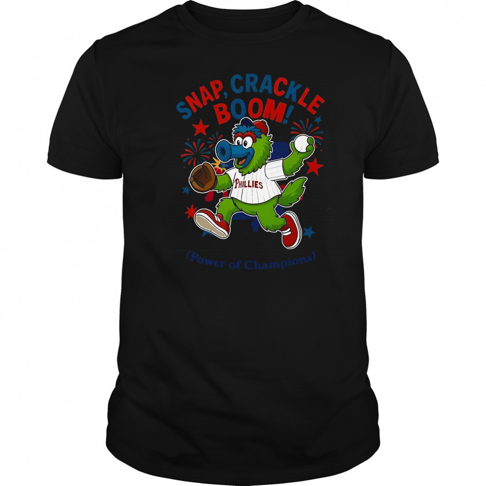 Philadelphia Phillies Snap Crackle Boom Power Of Champions Indepencence Day T-Shirt
