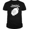 Please don’t watch me eat cat shirt
