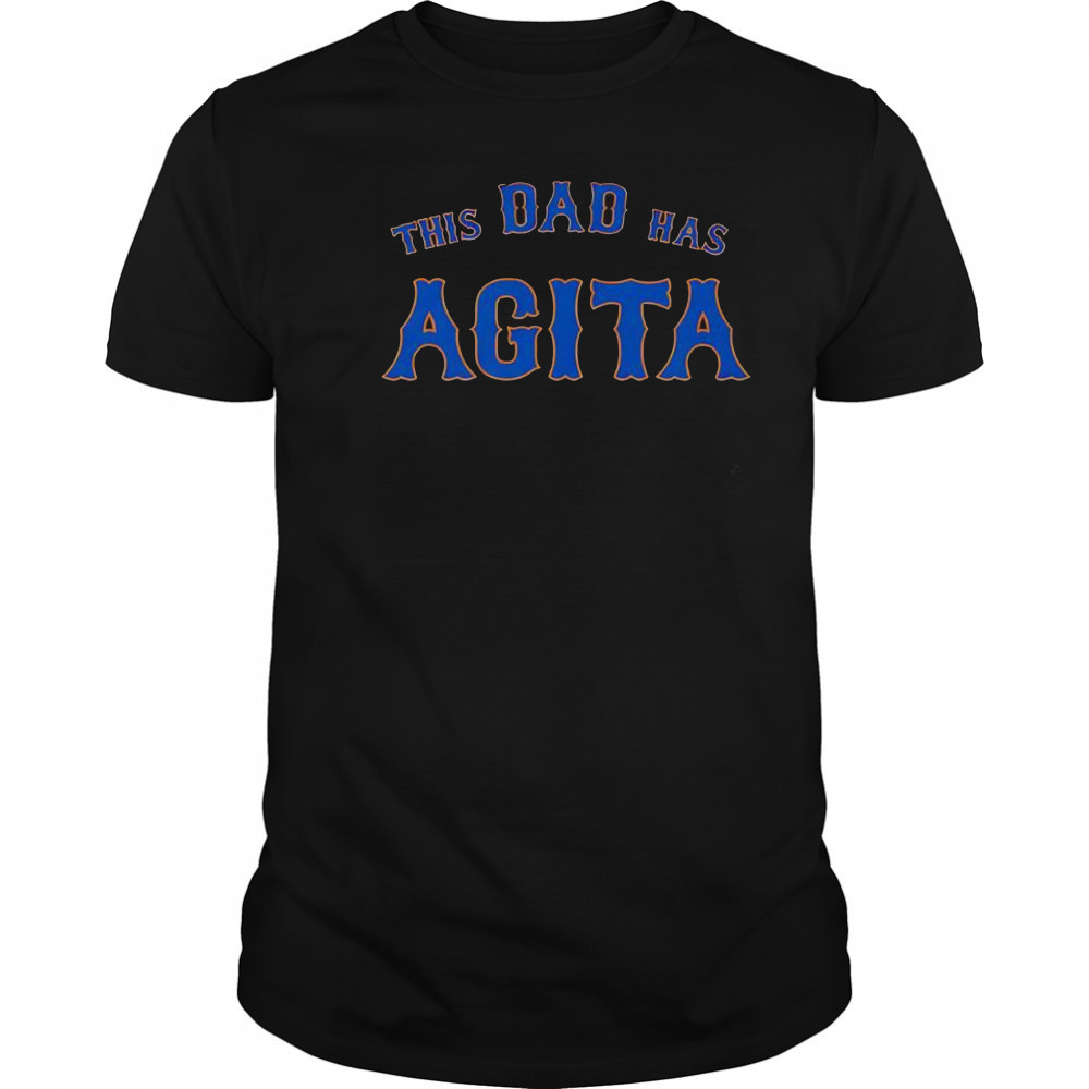 Premium This Dad Has Agita T-Shirt
