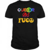 Queer As Fuco Pride shirt