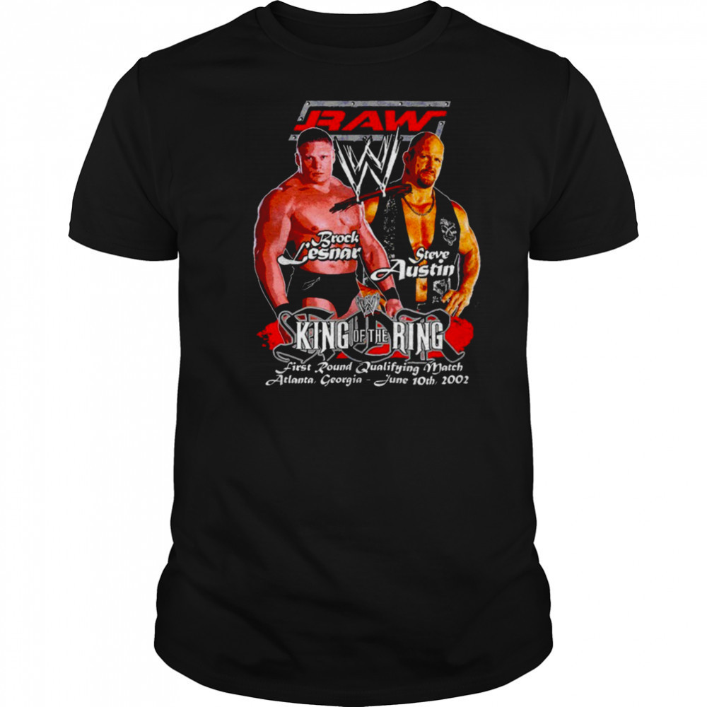 Raw Brock Lesnar vs Steve Austin King Of The Ring shirt
