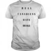 Real Canadiens Hate Drake shirt