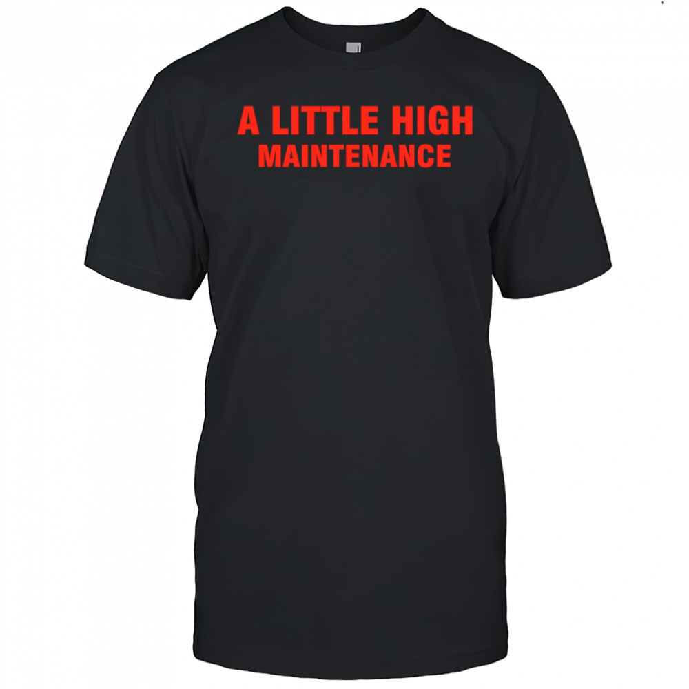 Selena Gomez A Little High Maintenance Red Text shirt