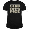 Send Deer Pics T-Shirt