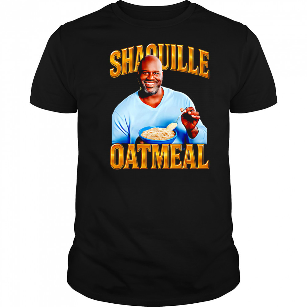 Shaquille Oatmeal food shirt