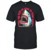 Shark Bite feel the bite of fear in every wave shirt