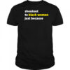 Shoutout To Black Women Just Because shirt