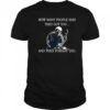 Skeleton how many people said they got you and then forgot you shirt