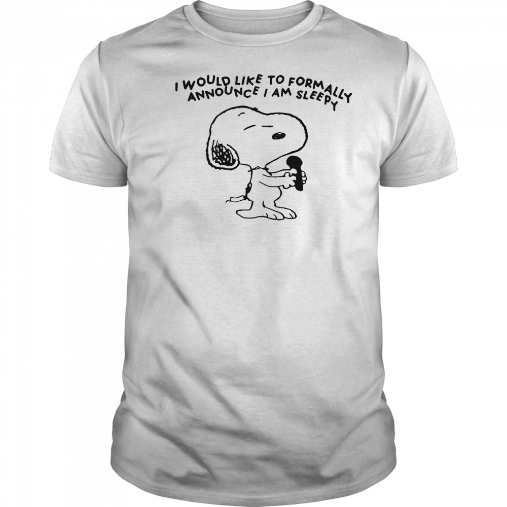 Snoopy I Would Like To Formally Announce I Am Sleepy T-Shirt