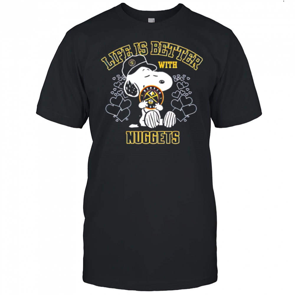 Snoopy Life is Better with Nuggets shirt