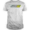 Suck Me Subway shirt