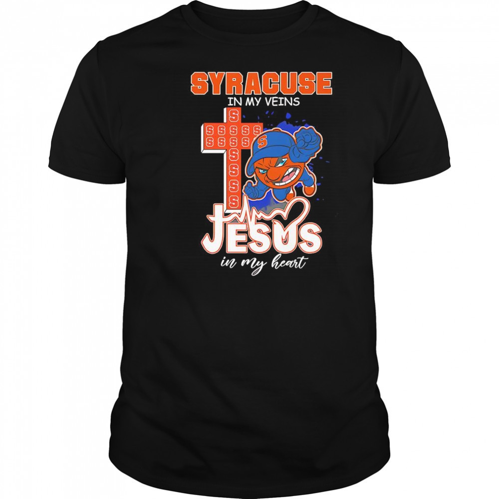 Syracuse in my veins Jesus in my heart mascot shirt