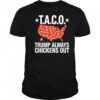 T.A.C.O. Trump Always Chickens Out map shirt