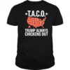 Taco Trump Always Chickens Out USA Map Shirt