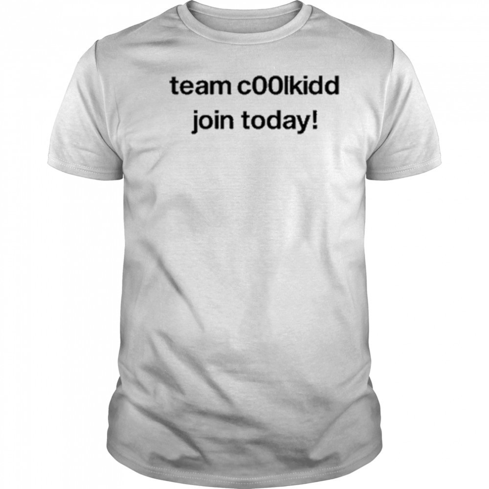 Team Coolkid Join Today shirt