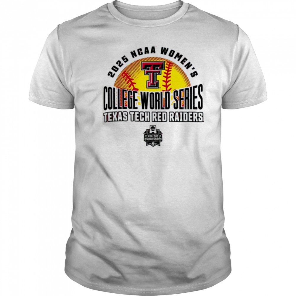 Texas Tech 2025 Softball College World Series NCAA t shirt