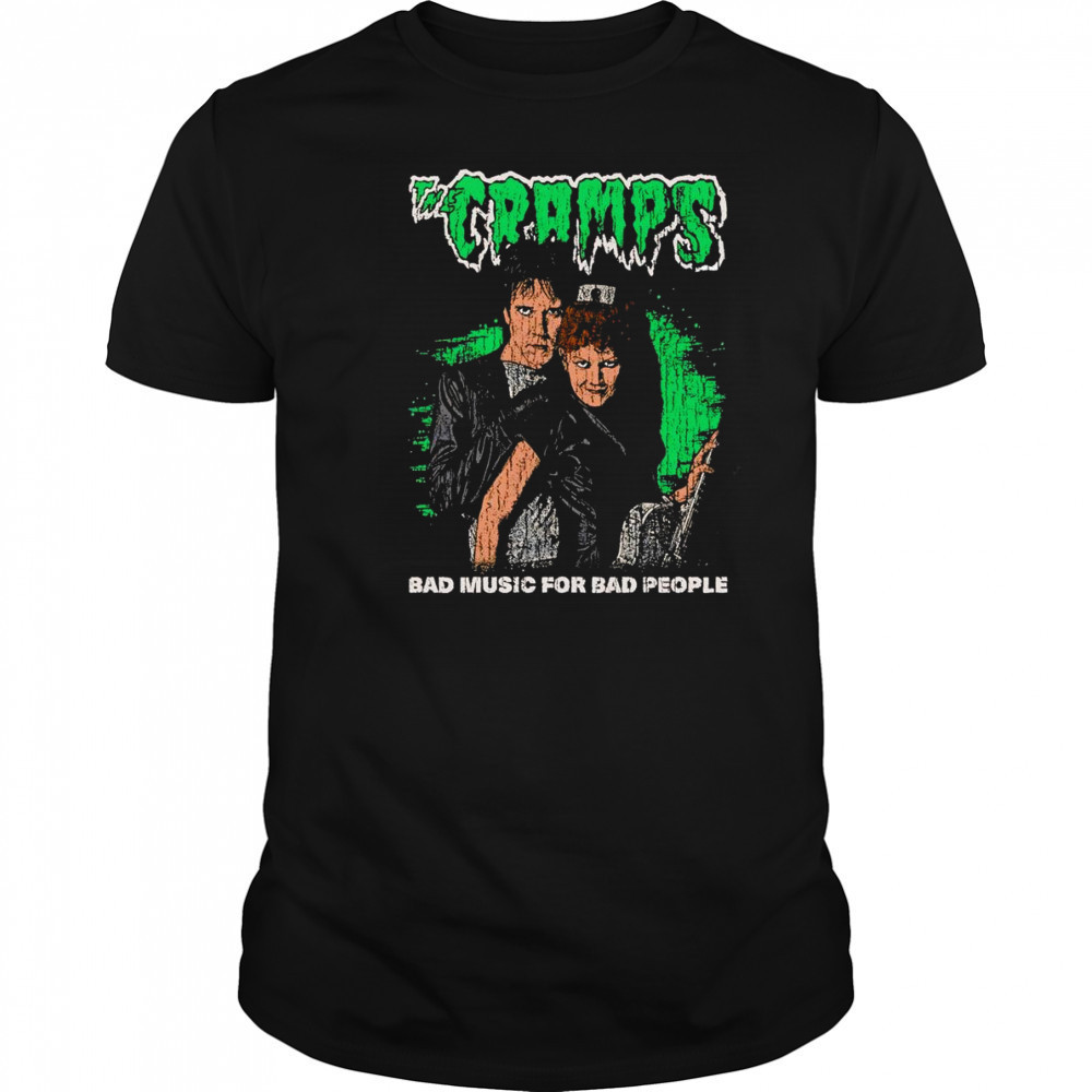 The Cramps bad music for bad people shirt