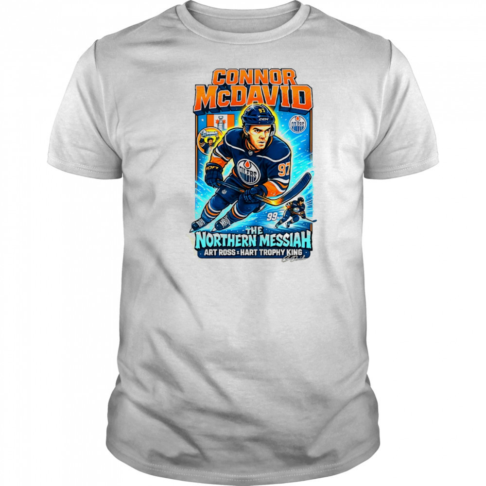 The Northern Messiah Connor McDavid Edmonton Oilers NHL Hockey shirt
