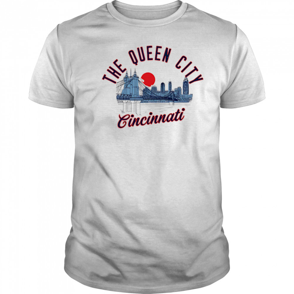 The Queen City Cincinnati Skyline Sunset shirt