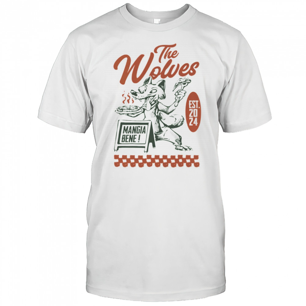 The Wolves Pizza Mangia Bene shirt