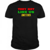 They not like us Juneteenth shirt