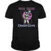 Thick Thighs Crush Guys Girl Gym T-Shirt