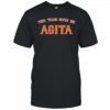 This team gives me Agita shirt