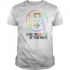 Toronto Blue Jays Baseball I Love The Colour Of Your Heart Pride Month 2025 T-Shirt