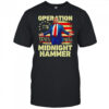 Trump Operation Midnight Hammer shirt