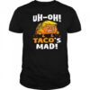 Trump Uh-oh Taco’s Mad Shirt