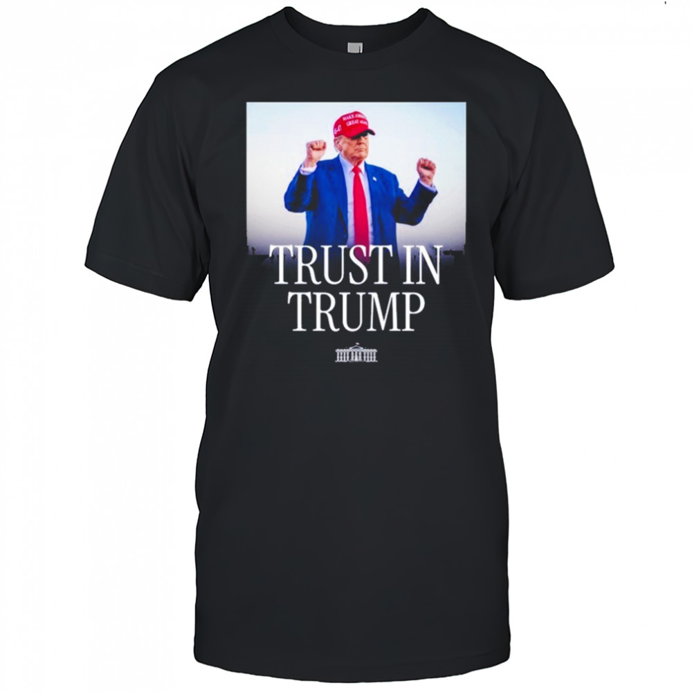 Trust In Trump T-shirt