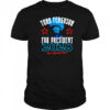 Turd Ferguson for president 2028 It’s a funny name shirt