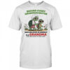 Turtle behind every granddaughter who believes in herself is a grandma who believed in her first shirt