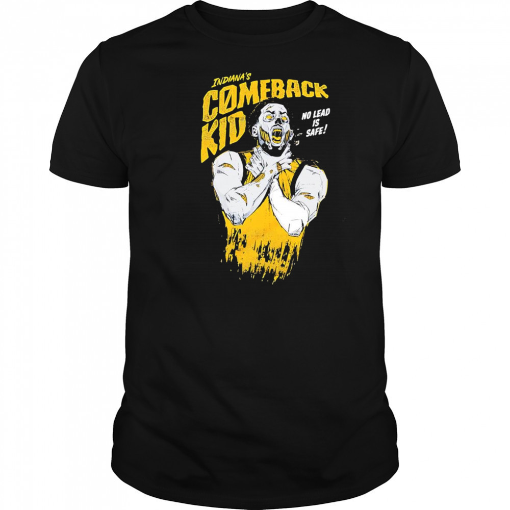 Tyrese Haliburton Comeback kid no lead is safe shirt