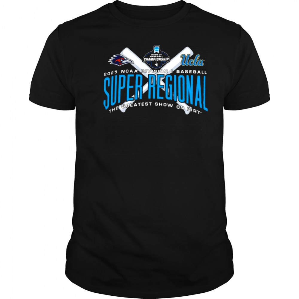Ucla Bruins Vs UTSA Roadrunners 2025 Division I Baseball Super Regional – Los Angeles CA T Shirt
