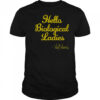Val Ven’s Wearing Hello Biological Ladies T-Shirt