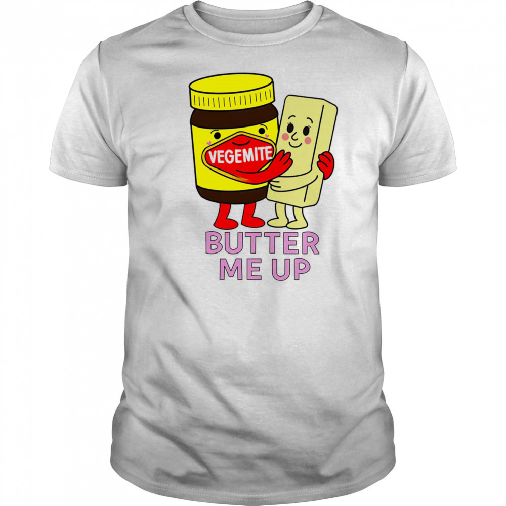 Vegemite butter me up shirt
