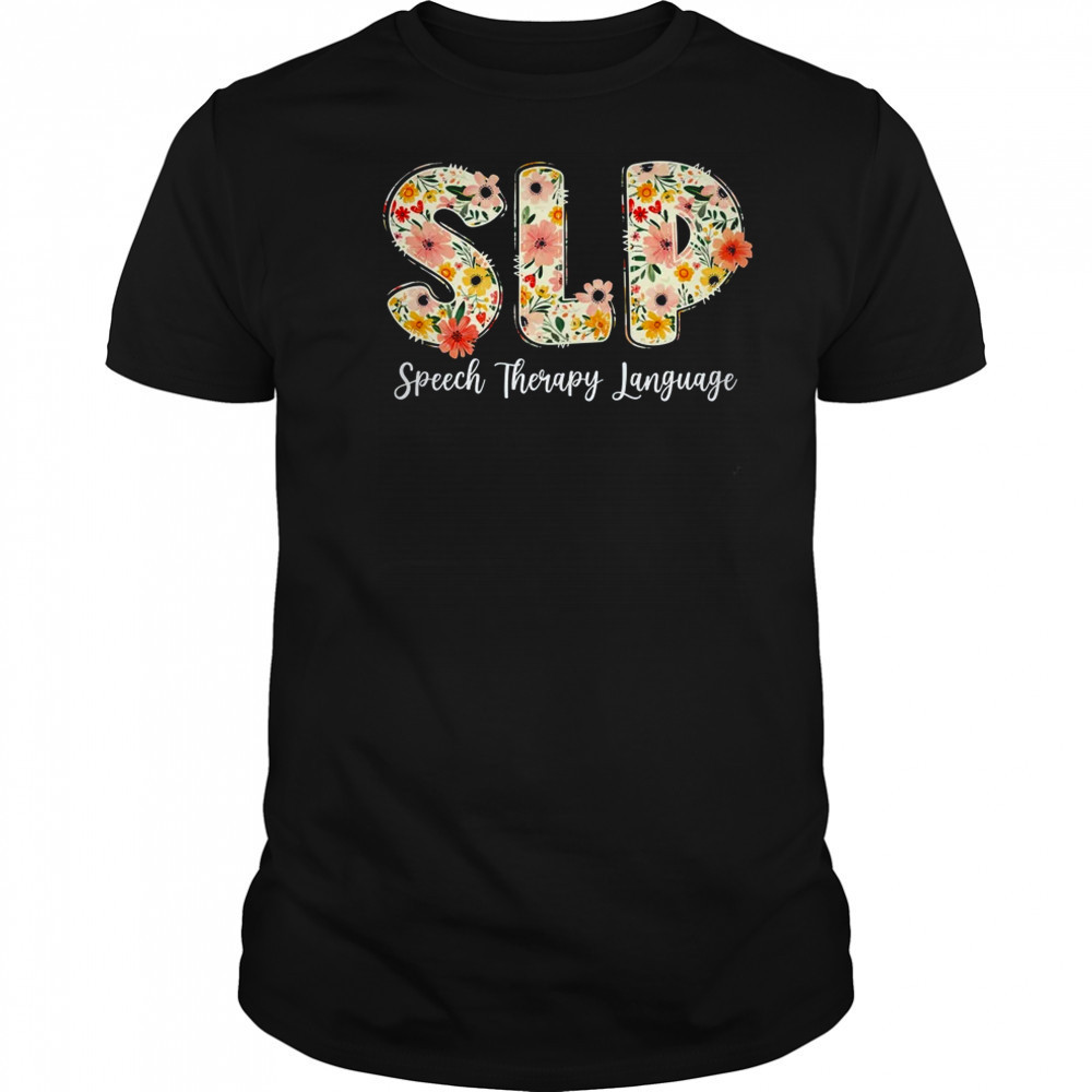 Vintage Floral SLP Speech Therapy Retro SLP OT PT Team shirt