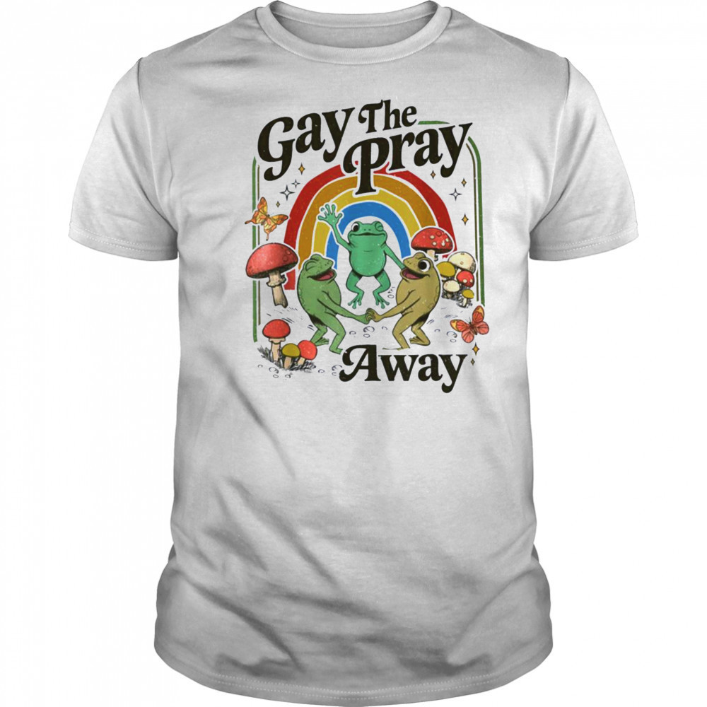 Vintage Gay The Pray Away Retro Cottagecore Frog And Toad T Shirt