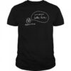 We’re Going To Sally Forth New Shirt