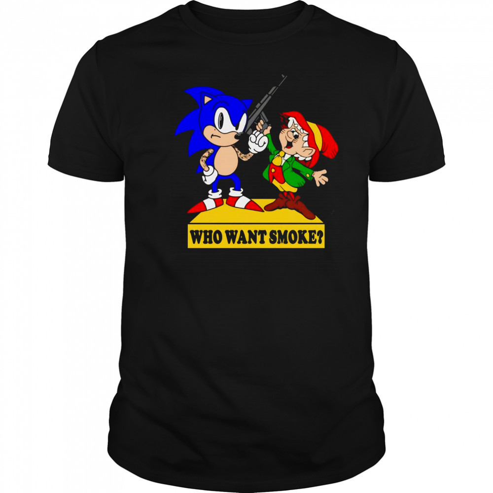 Who want smoke shirt