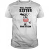 Will trade sister for a cow shirt