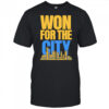 Won For The City Oklahoma City Thunder Fans shirt
