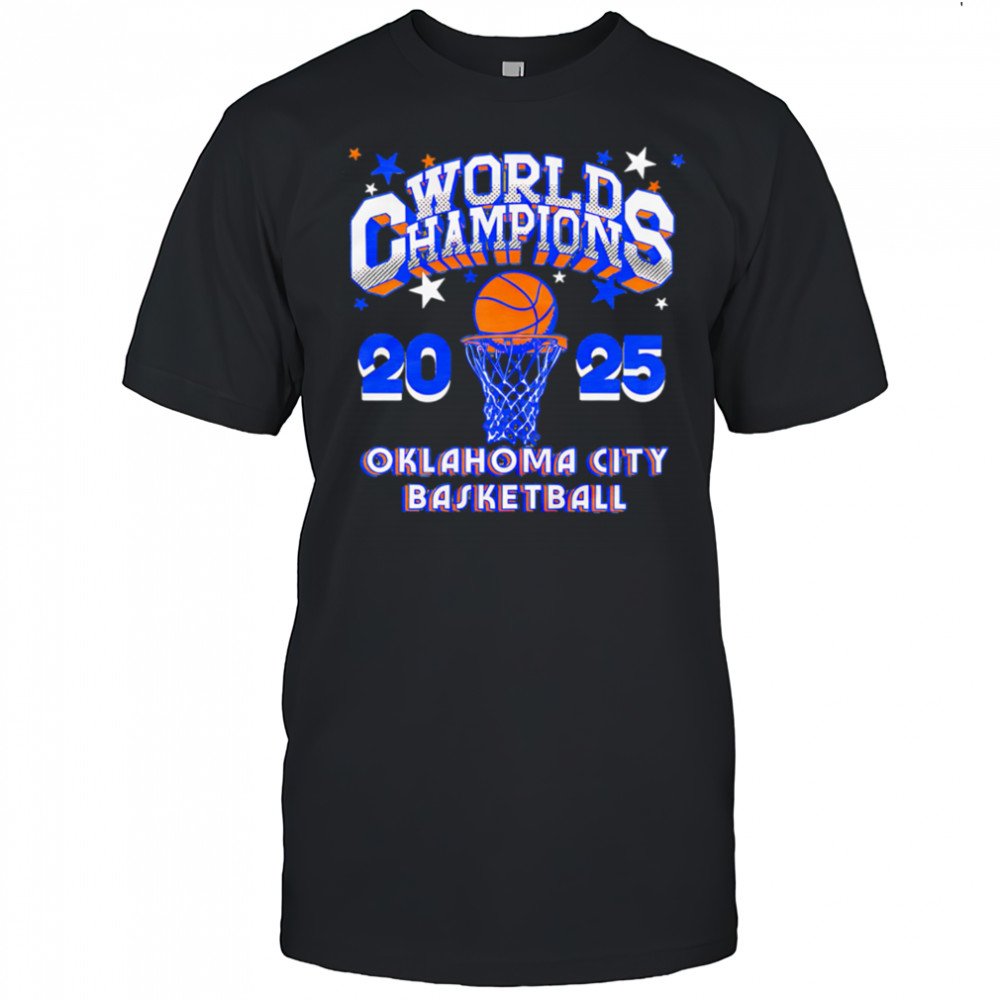 World Champs Stars 2025 Oklahoma City Basketball shirt
