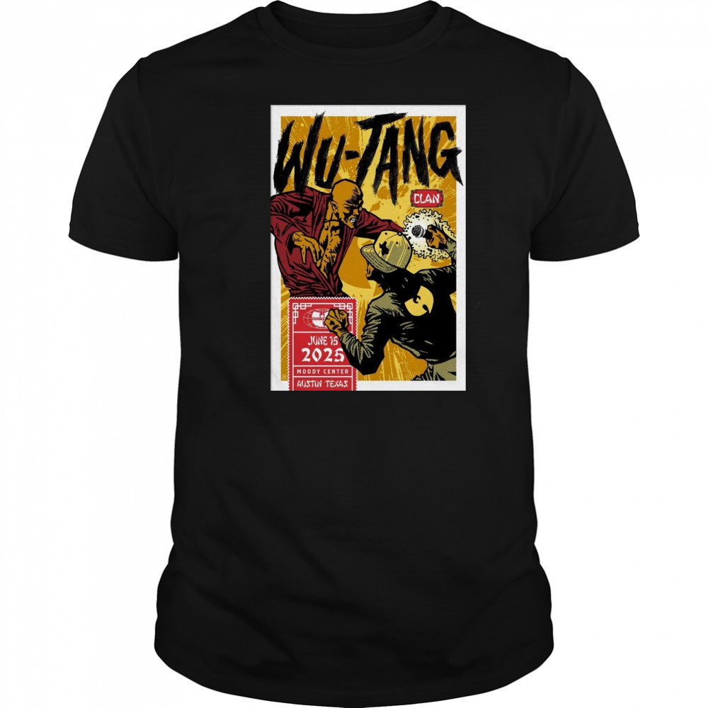 Wu Tang Clan Jun 15 2025 In Austin TX Poster T-Shirt
