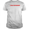 1 800 superhony shirt
