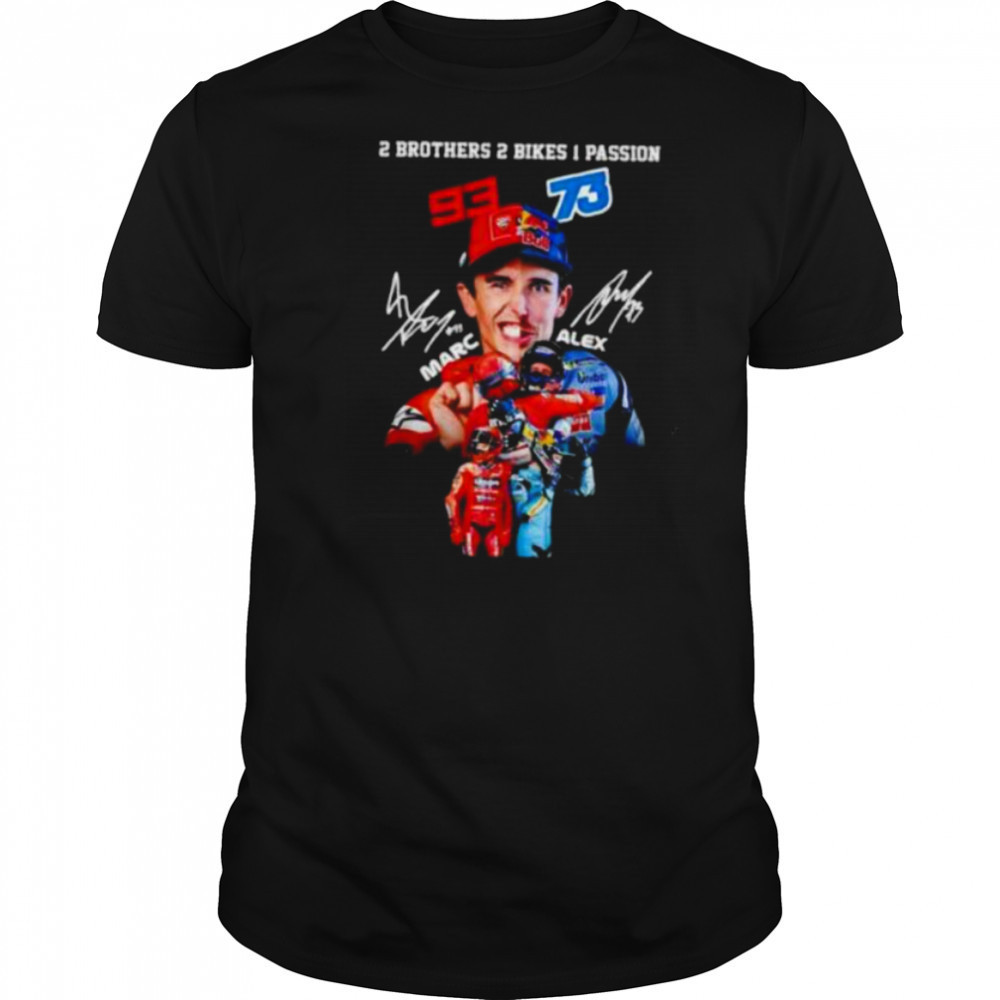 2 brothers 2 bike 1 passion Marc Marquez x Alex Marquez signatures shirt